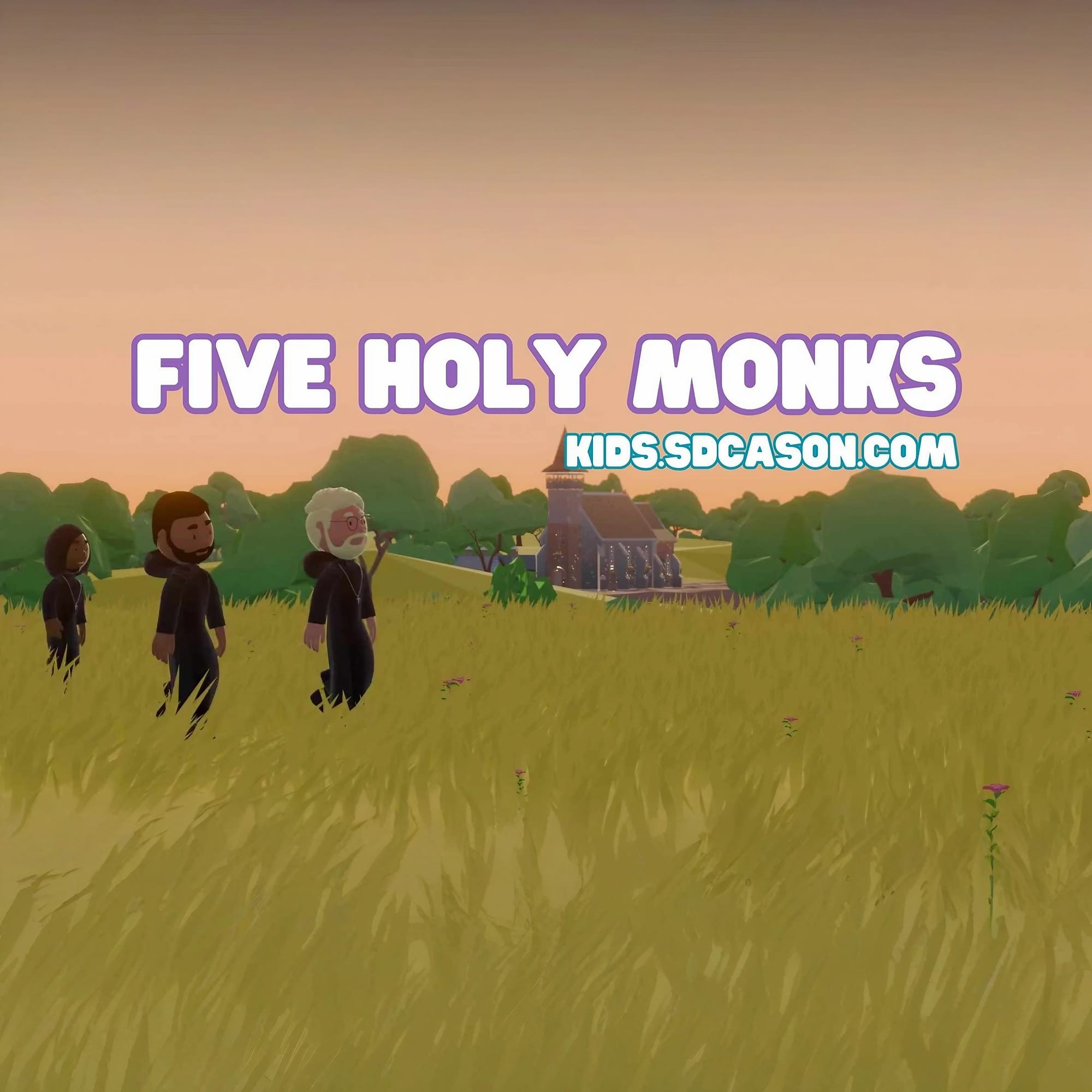 Five Holy Monks (New Version) - Free Catholic Song for Kids