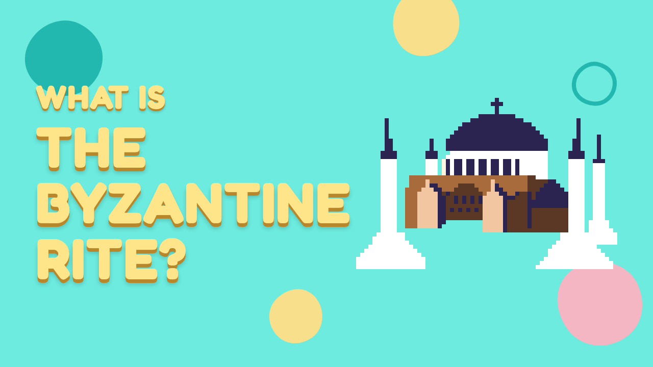 What Is the Byzantine Rite?